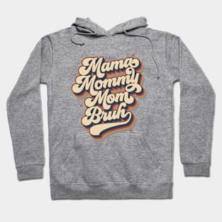 Mama Mommy Mam Bruh Retro - 70s style Hoodie